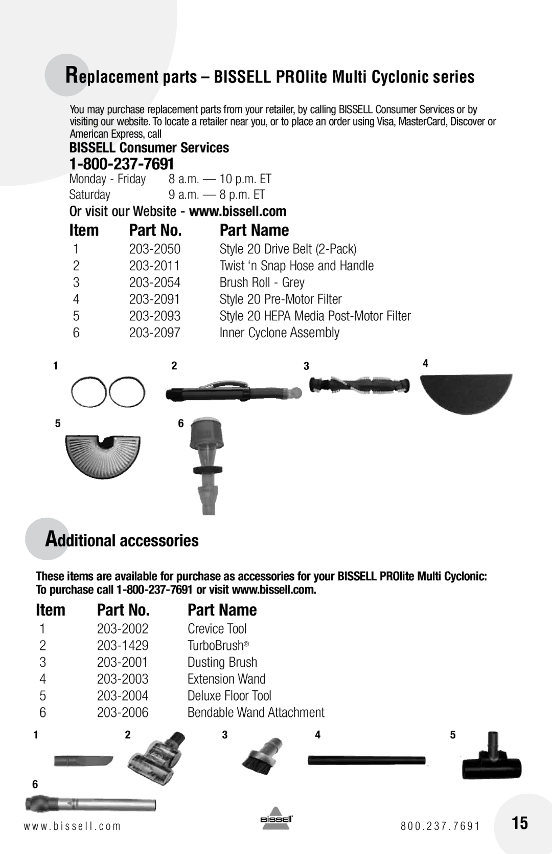 Bissell 17G5 warranty Replacement parts -­ Bissell PROlite Multi Cyclonic series, Monday Friday, Saturday, Part Name 