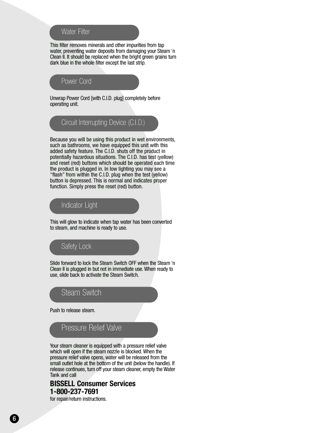 Bissell 1865 warranty Steam Switch, Pressure Relief Valve, Push to release steam, For repair/return instructions 