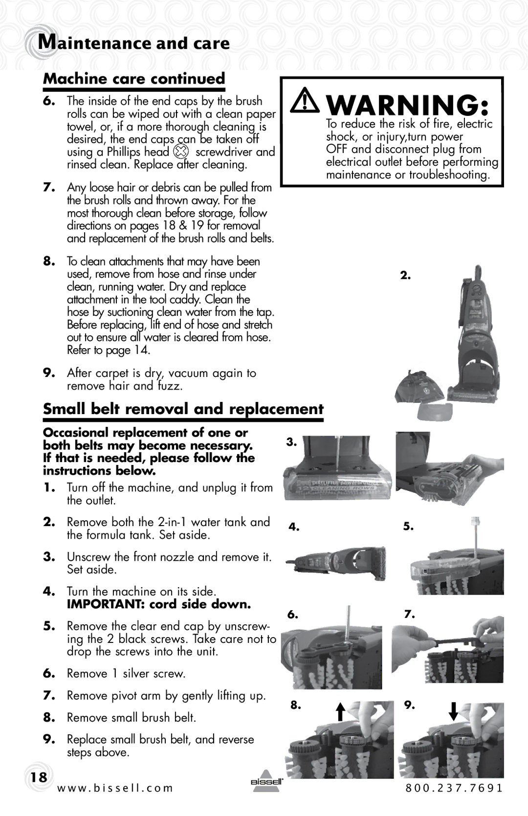 Bissell 20B4 warranty Small belt removal and replacement, After carpet is dry, vacuum again to remove hair and fuzz 