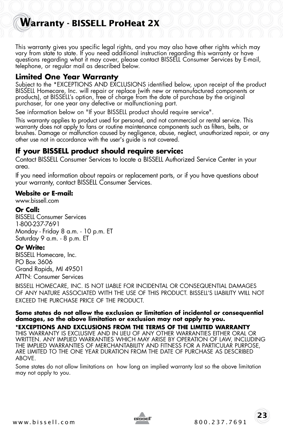 Bissell 20B4 Warranty Bissell ProHeat, Limited One Year Warranty, If your Bissell product should require service, Or Write 