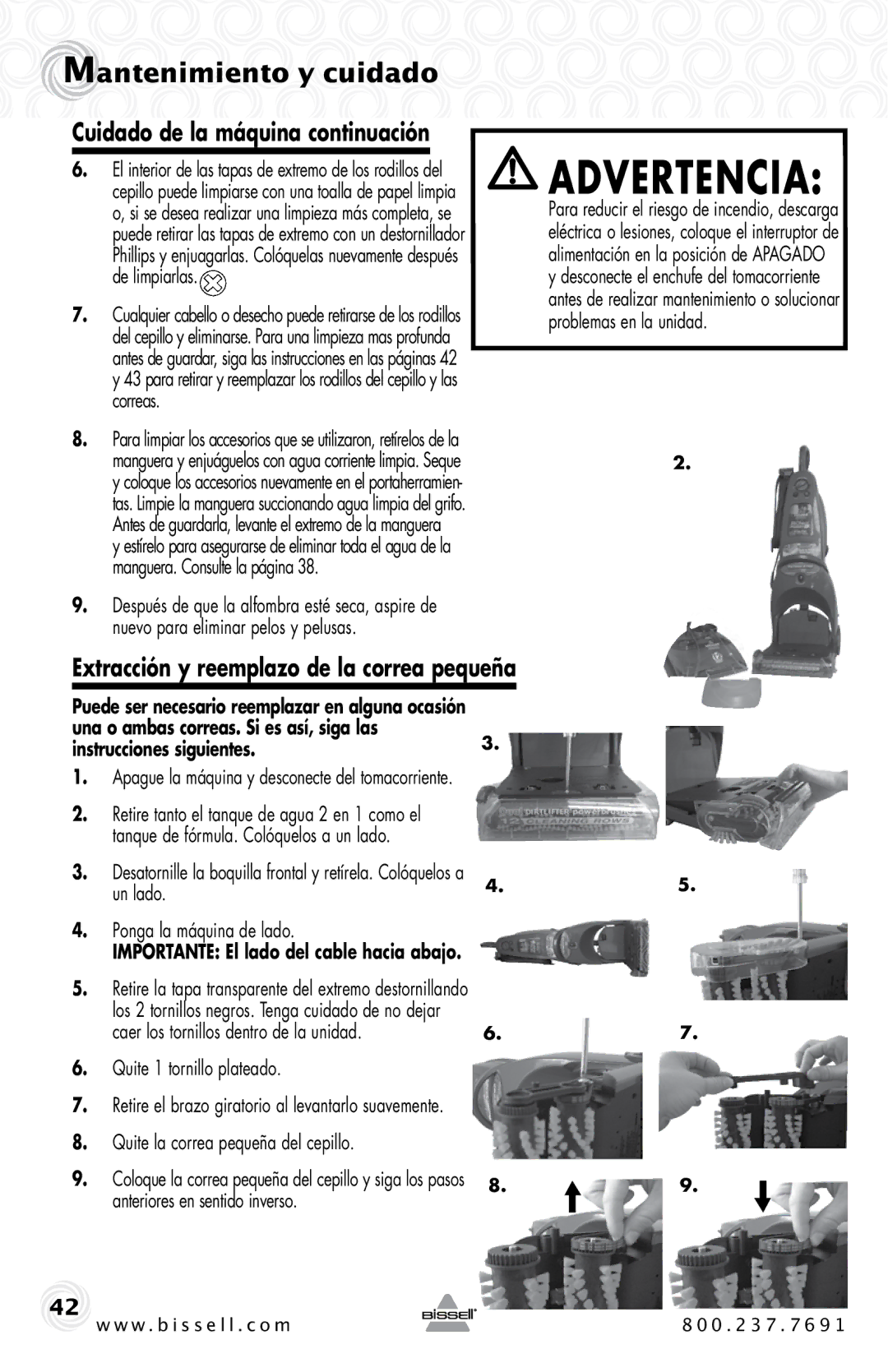 Bissell 20B4 warranty Extracción y reemplazo de la correa pequeña, Cuidado de la máquina continuación, Un lado 