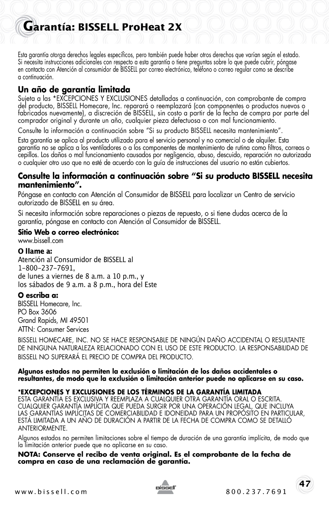 Bissell 20B4 Garantía Bissell ProHeat, Un año de garantía limitada, Sitio Web o correo electrónico Llame a, Escriba a 