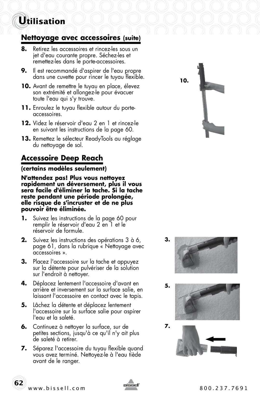 Bissell 20B4 warranty Nettoyage avec accessoires suite, Accessoire Deep Reach 