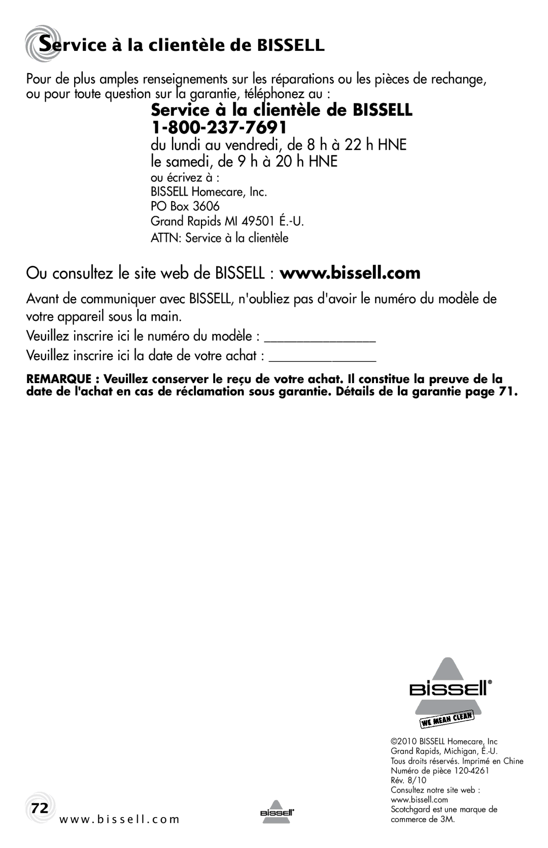 Bissell 20B4 warranty Service à la clientèle de Bissell, Ou écrivez à Bissell Homecare, Inc. PO Box 