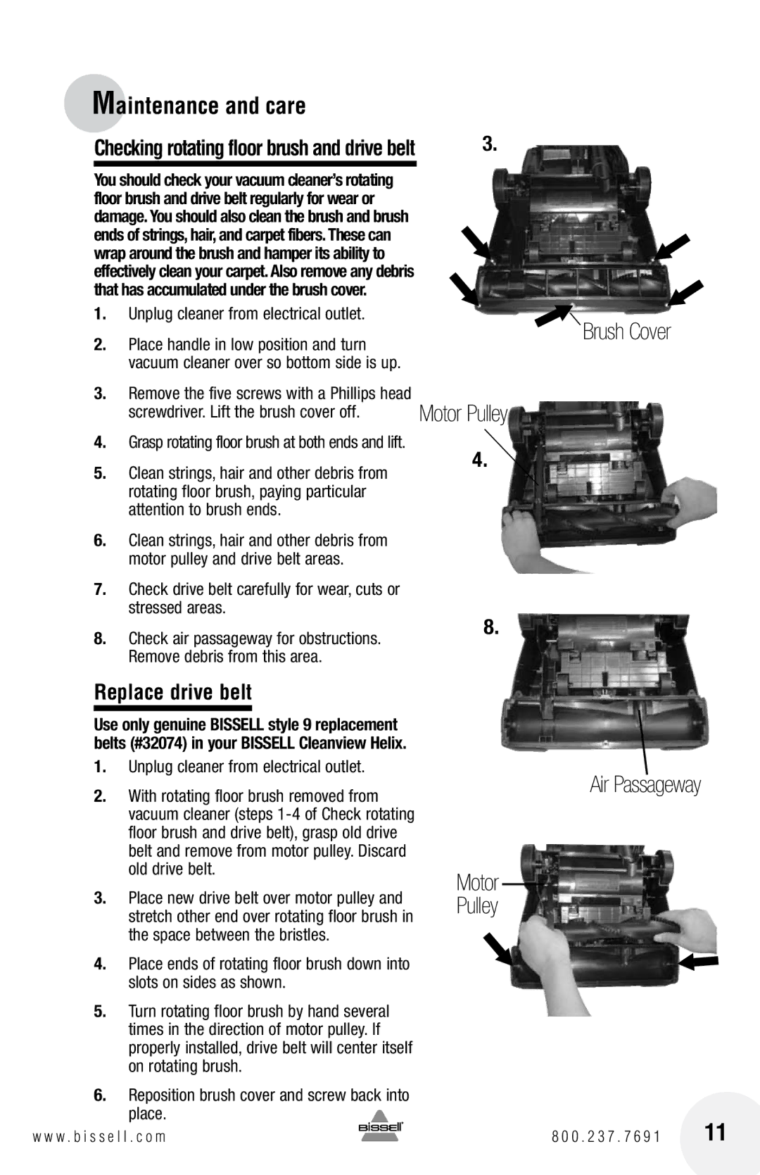 Bissell 21K3, 22C1 warranty Replace drive belt, Unplug cleaner from electrical outlet, Place 