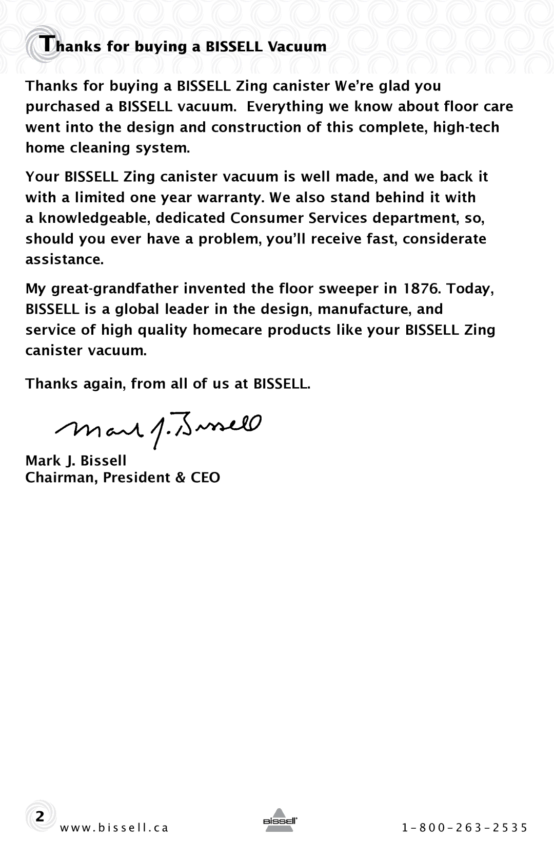 Bissell 22Q3 warranty Mark J. Bissell Chairman, President & CEO 