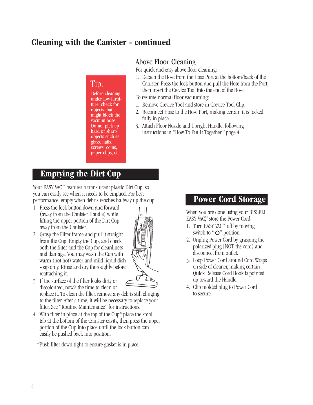 Bissell 3102, 3101 warranty Emptying the Dirt Cup, Power Cord Storage, Above Floor Cleaning 