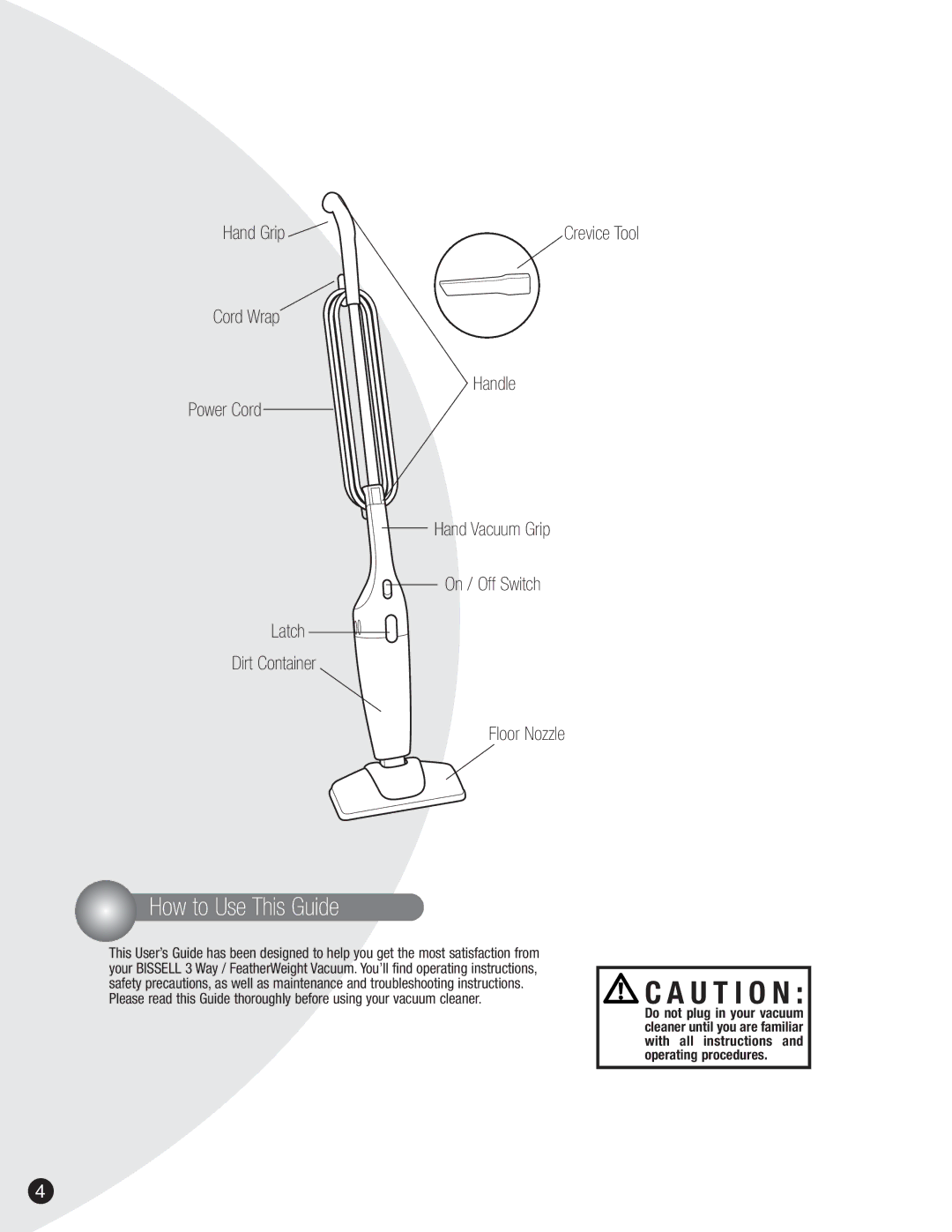 Bissell 3106 warranty U T I O N, How to Use This Guide 