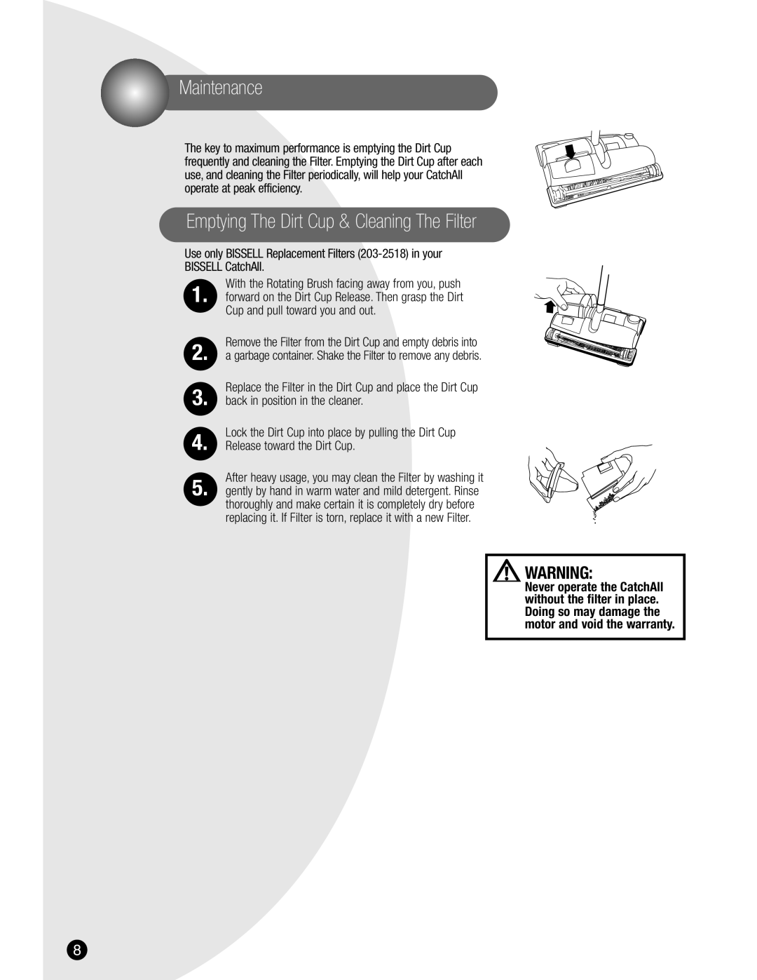 Bissell 3107 warranty Maintenance, Emptying The Dirt Cup & Cleaning The Filter 