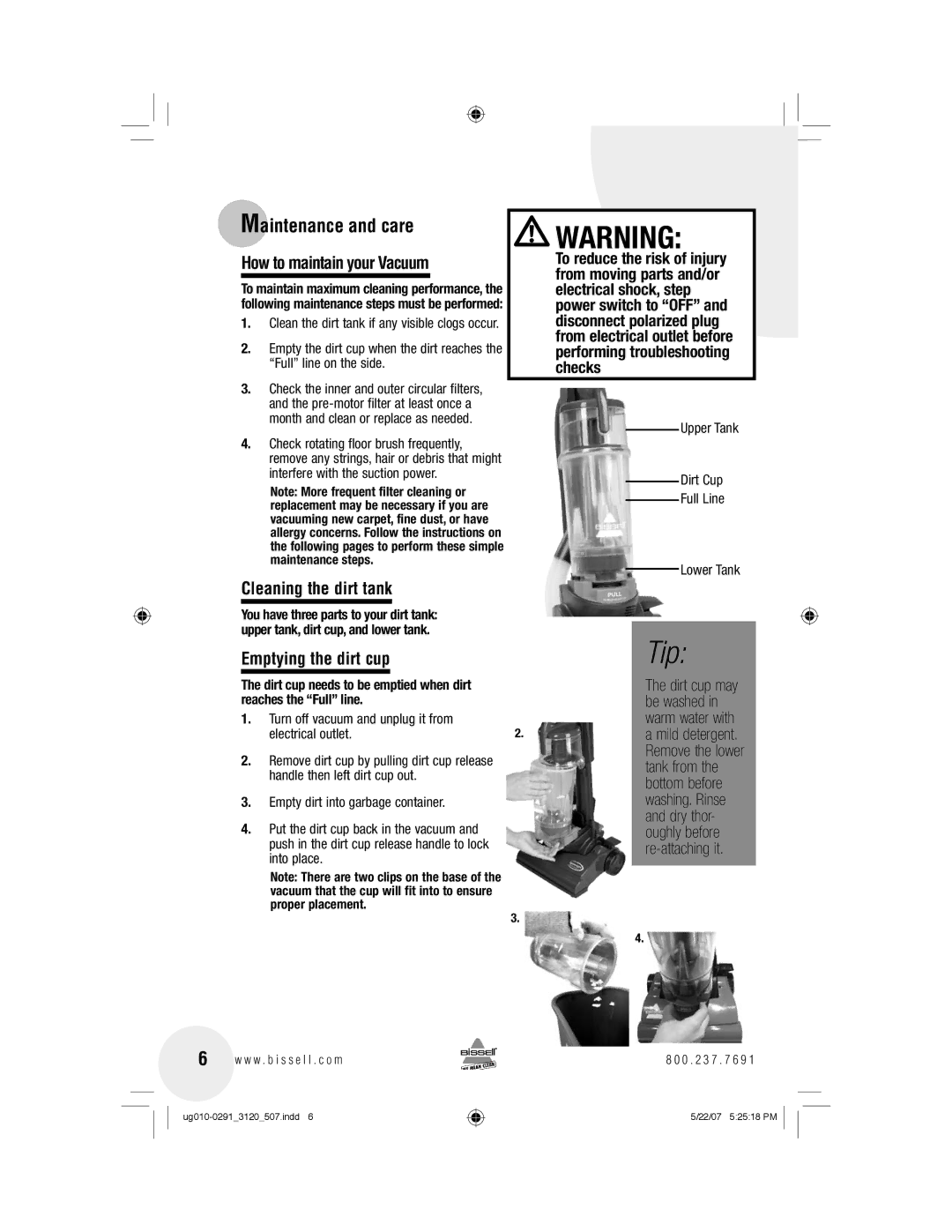 Bissell 3120 warranty Maintenance and care, How to maintain your Vacuum, Cleaning the dirt tank, Emptying the dirt cup 