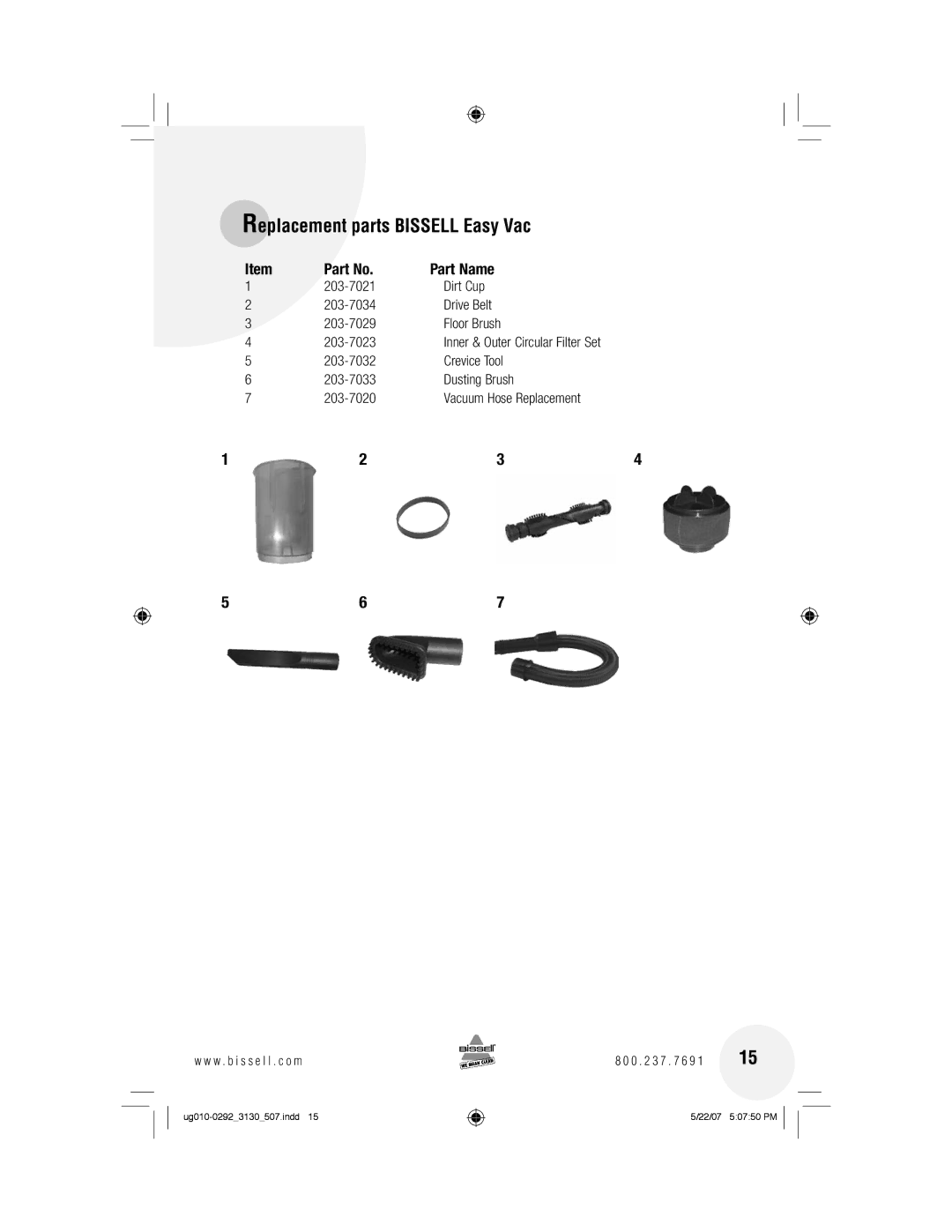 Bissell 3130 warranty Replacement parts Bissell Easy Vac, Part Name, Crevice Tool 203-7033 Dusting Brush 203-7020 