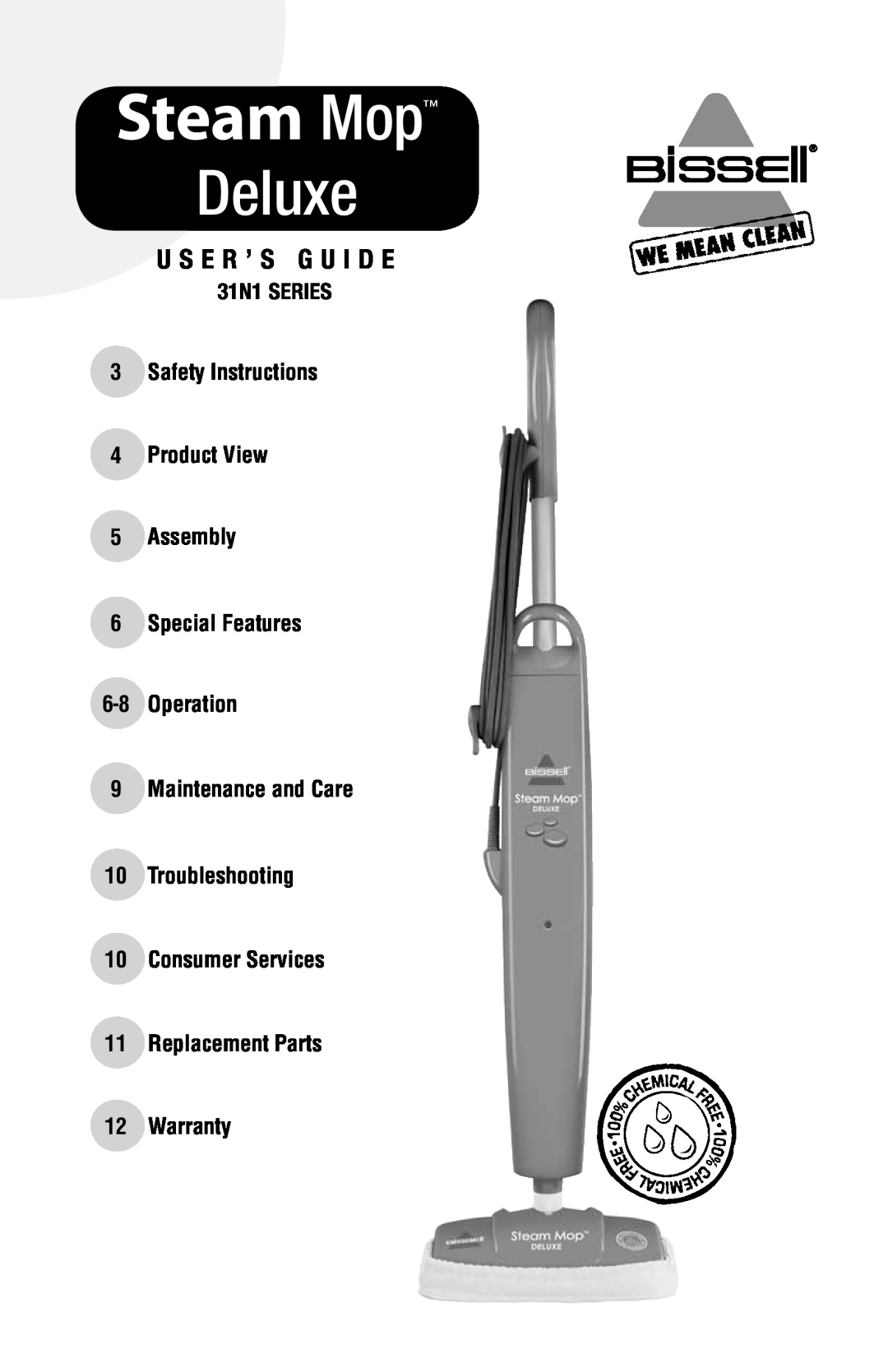 Bissell warranty U S E R ’ S G U I D E, Steam Mop, Deluxe, 31N1 SERIES, 3Safety Instructions 4Product View 5Assembly 