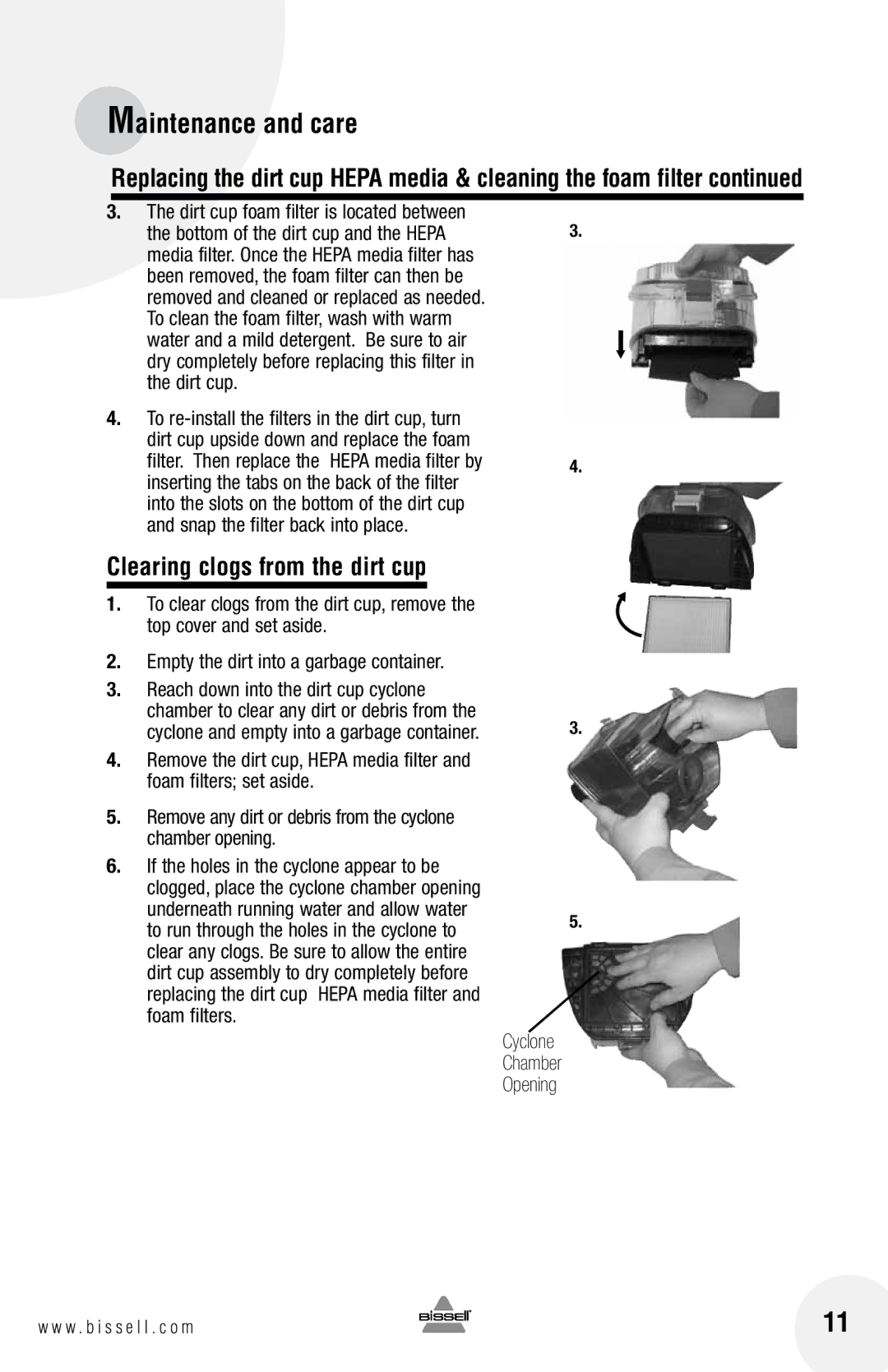 Bissell 33N7 warranty Clearing clogs from the dirt cup, Cyclone Chamber Opening 