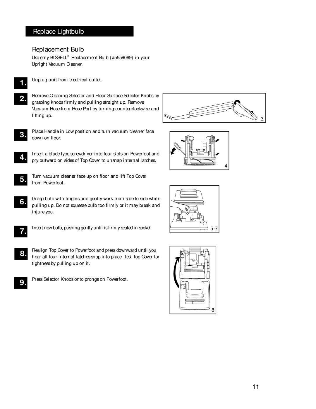 Bissell 3512 warranty Replace Lightbulb, Down on floor 