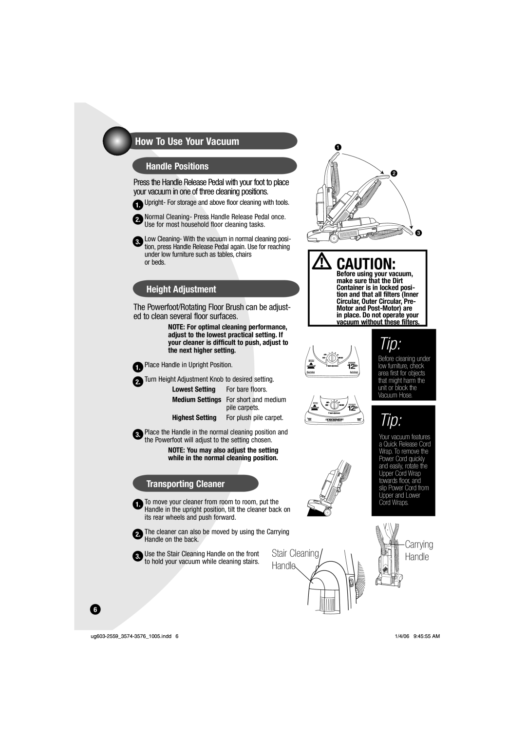 Bissell 3576, 3574 warranty How To Use Your Vacuum, Handle Positions, Height Adjustment, Transporting Cleaner 