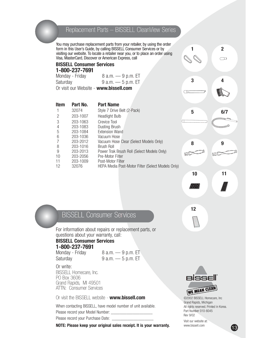 Bissell 3590, 8990, 3591 warranty Bissell Consumer Services, Part Name, 56/7 1011, 32074, Please record your Purchase Date 