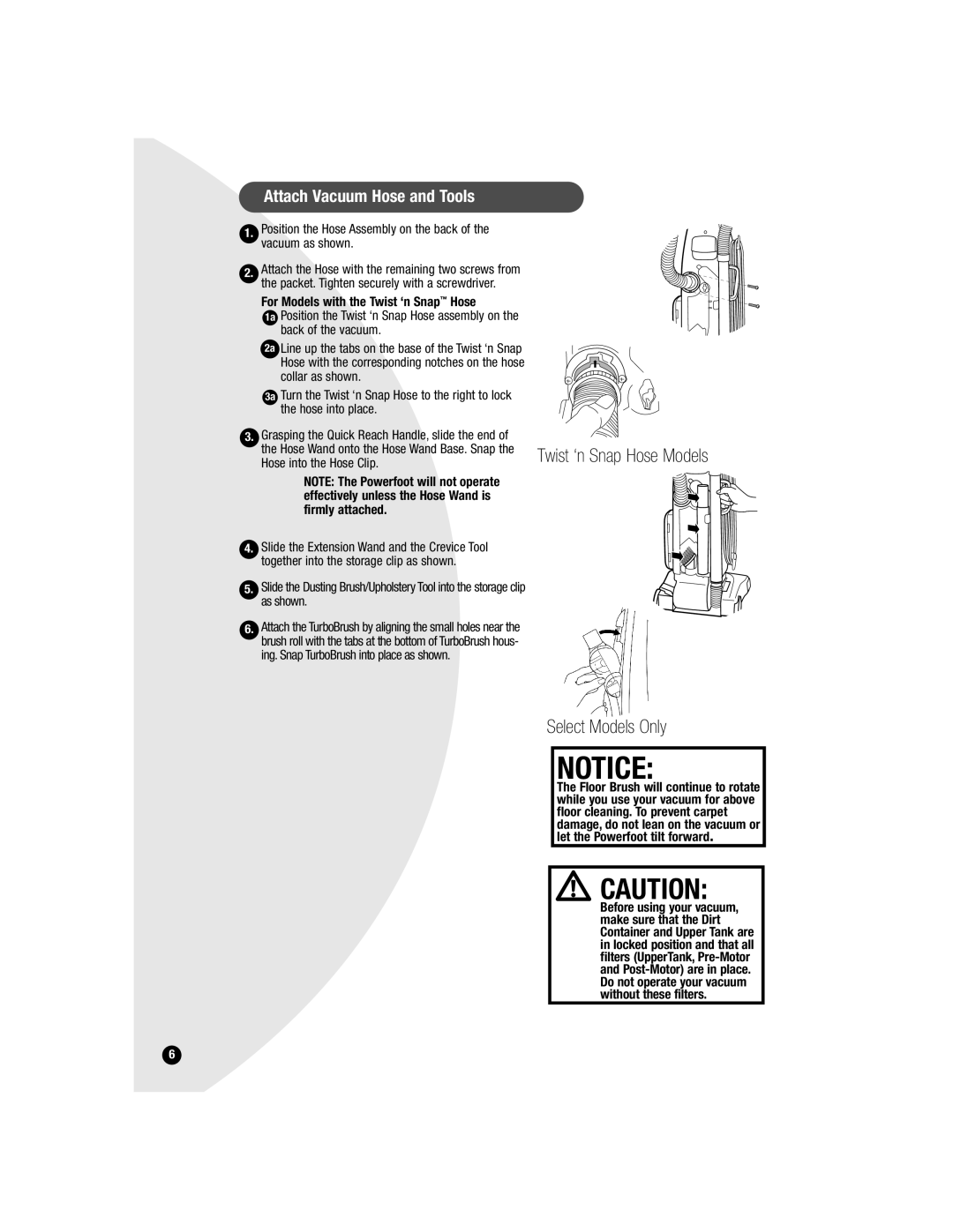 Bissell 3594, 6590 warranty Attach Vacuum Hose and Tools, For Models with the Twist ‘n Snap Hose 