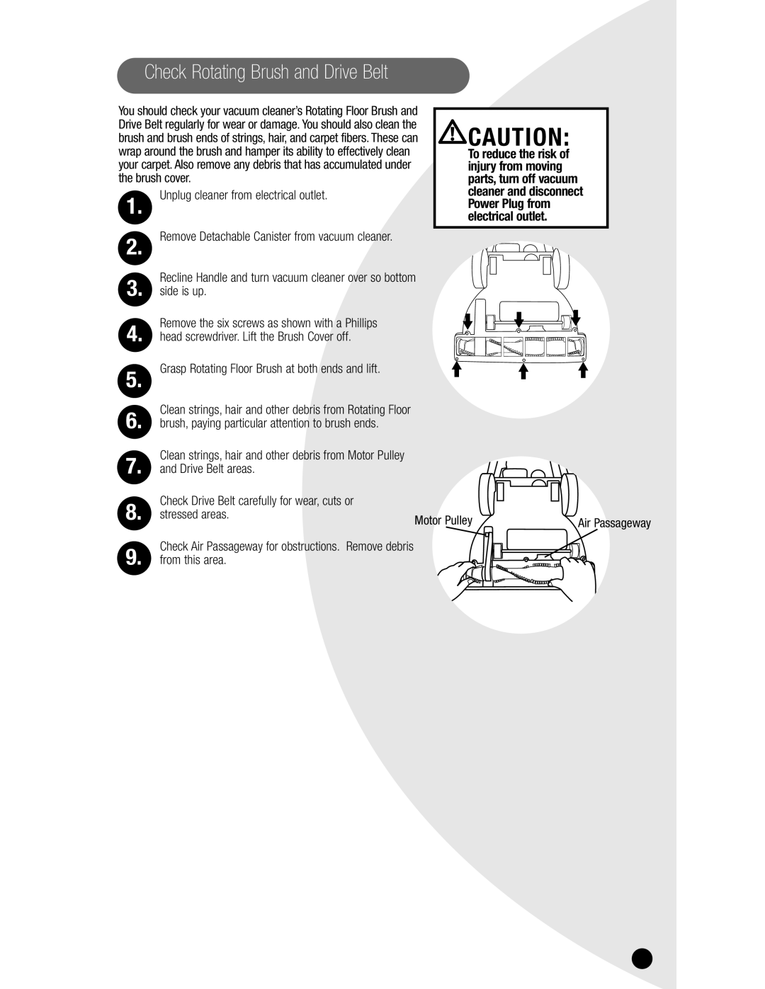 Bissell 3750, 6595 warranty Check Rotating Brush and Drive Belt, Motor Pulley 