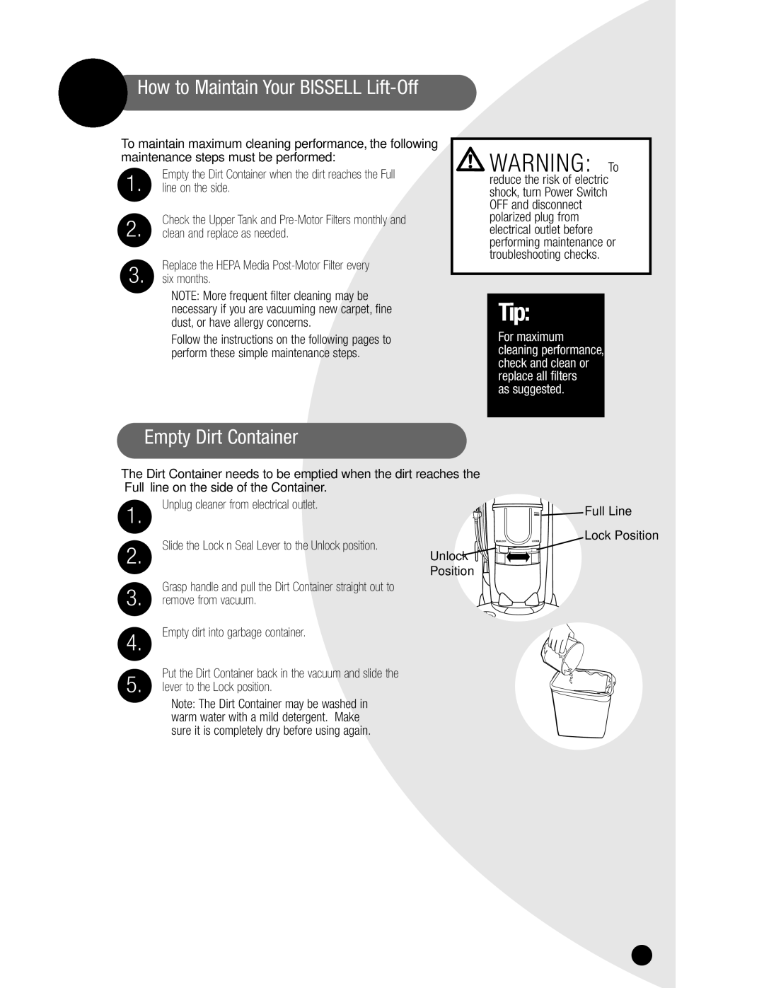 Bissell 3750, 6595 warranty Empty Dirt Container, Unplug cleaner from electrical outlet, Full Line Lock Position 