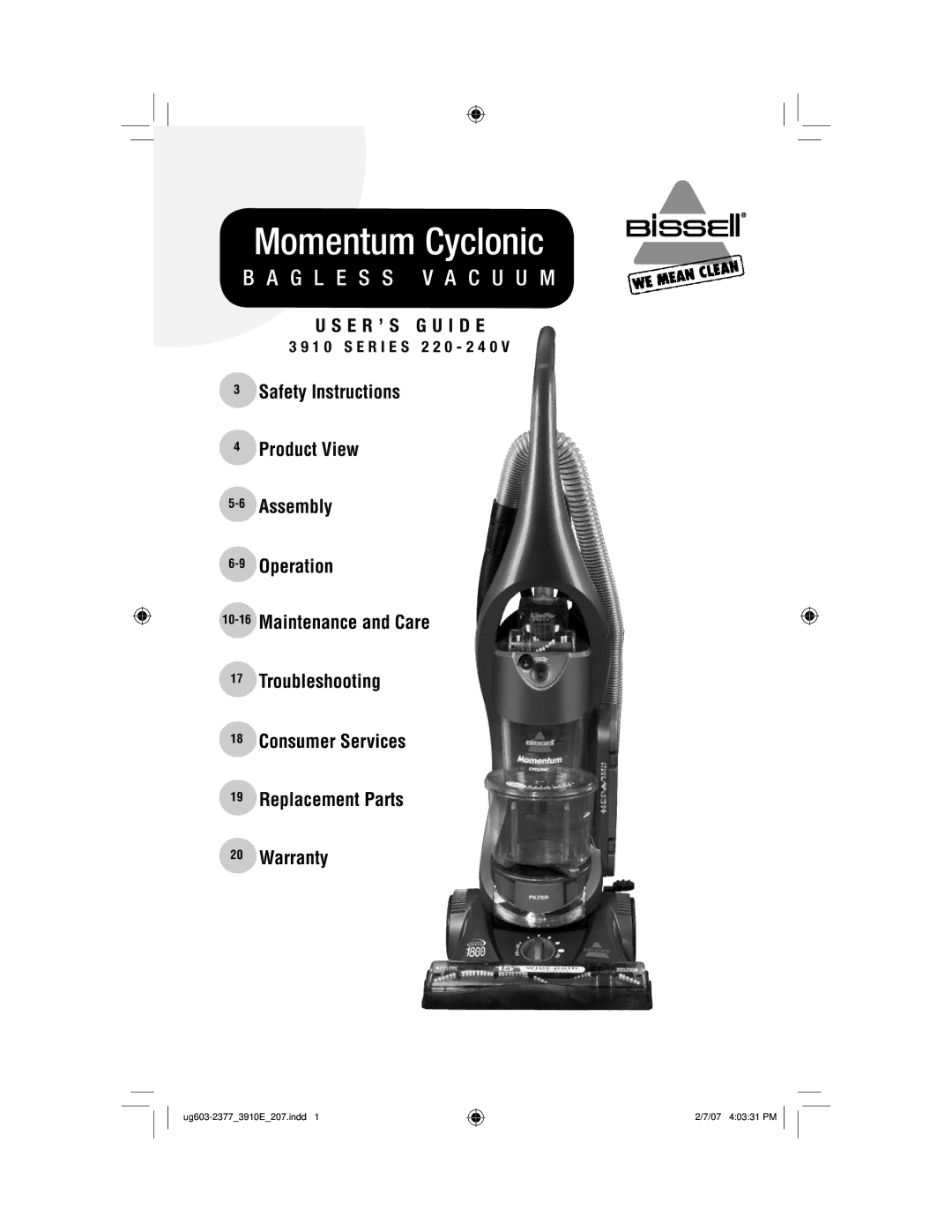 Bissell 3910 warranty Momentum Cyclonic, 1 0 S E R I E S 2 2 0 2 4 0 