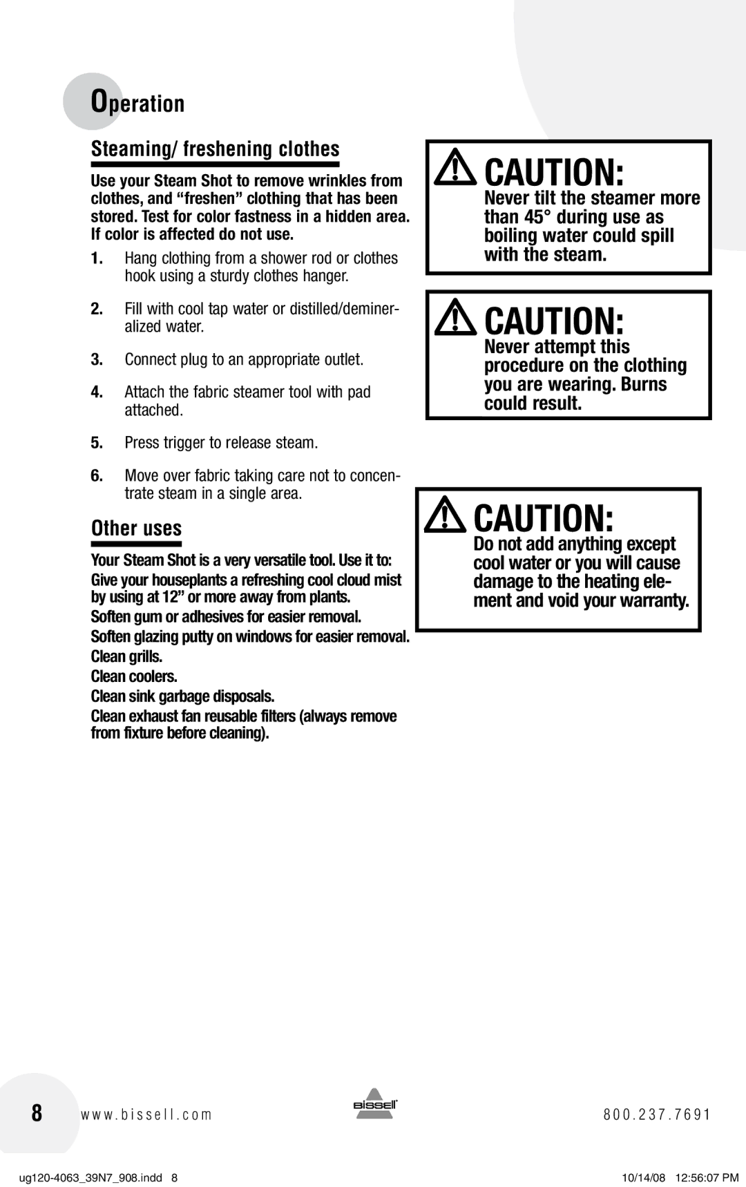 Bissell 39N7 warranty Steaming/ freshening clothes, Other uses 