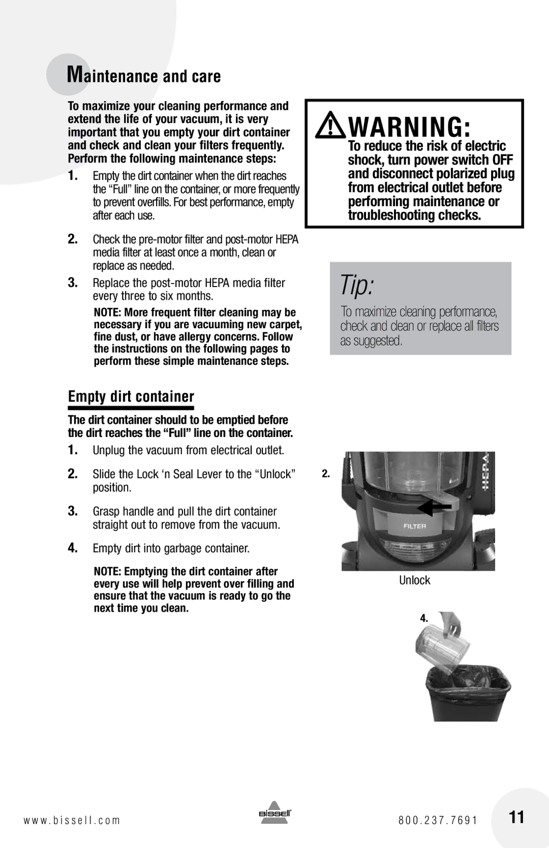 Bissell 4104 warranty Maintenance and care, Empty dirt container, Unplug the vacuum from electrical outlet, Position 