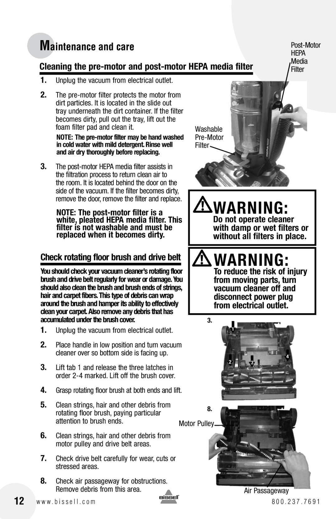 Bissell 4104 Cleaning the pre-motor and post-motor Hepa media filter, Do not operate cleaner, From moving parts, turn 