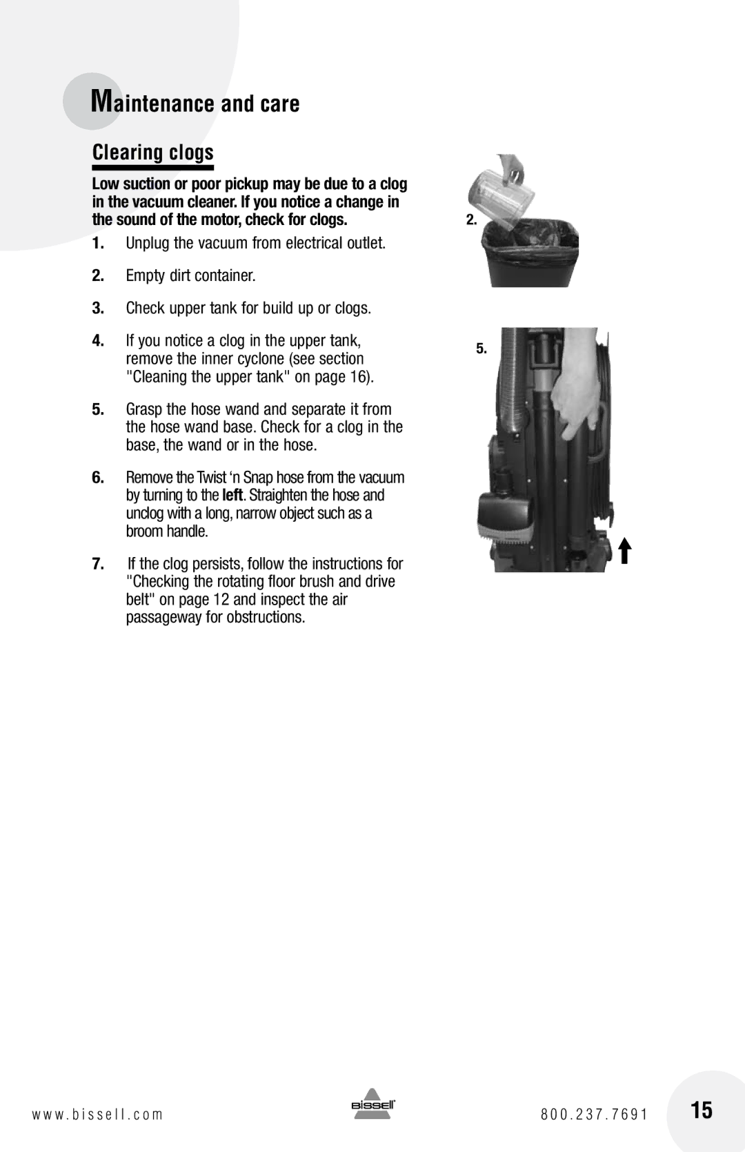 Bissell 4104 warranty Clearing clogs 