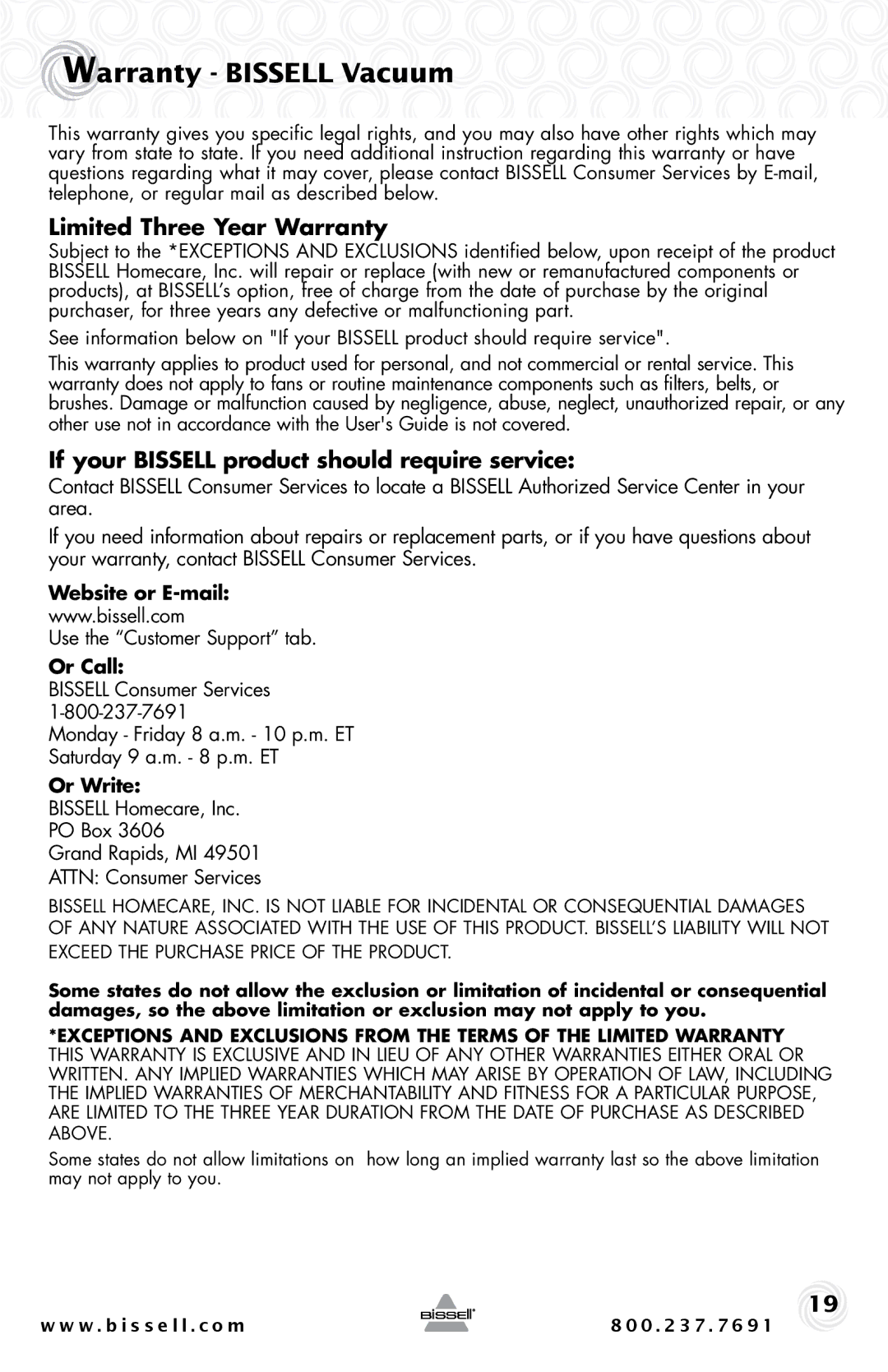 Bissell 67F8, 44M3 Warranty Bissell Vacuum, Limited Three Year Warranty, If your Bissell product should require service 