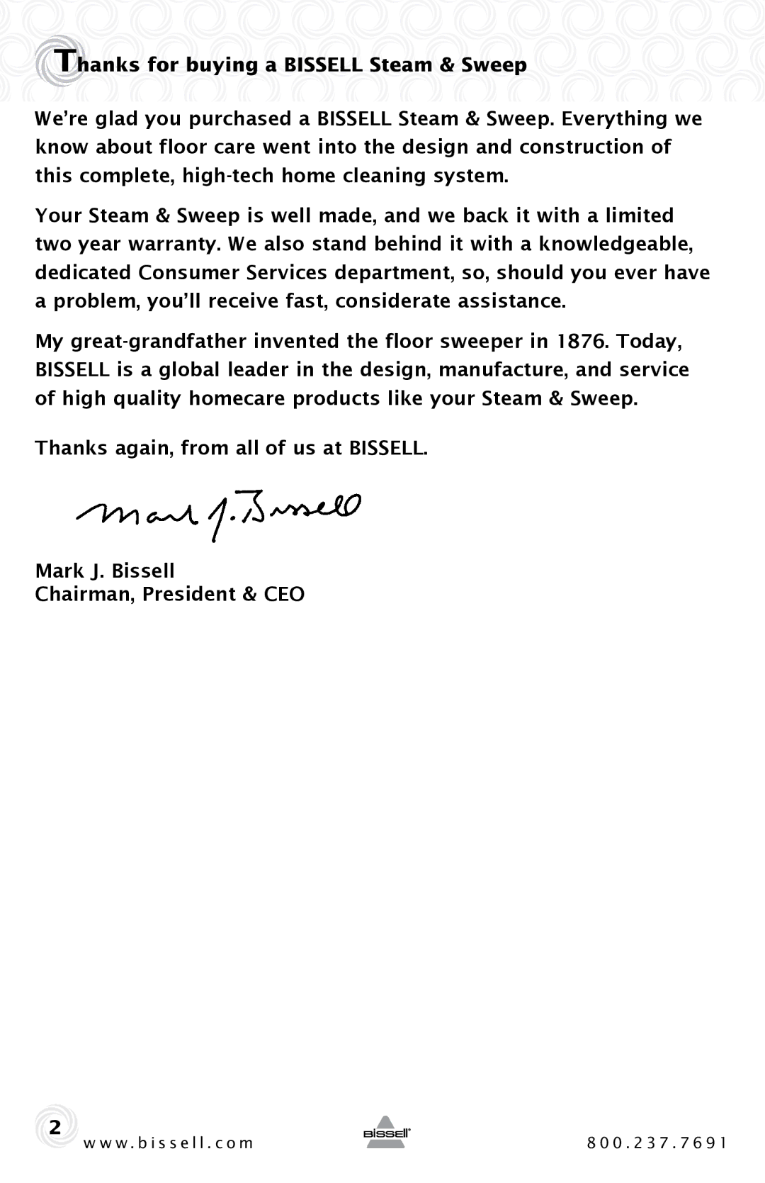 Bissell 46B4 warranty Thanks for buying a Bissell Steam & Sweep 