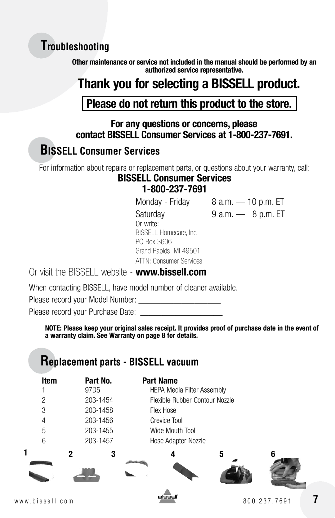 Bissell 47R5 warranty For any questions or concerns, please, Bissell Consumer Services, Replacement parts Bissell vacuum 