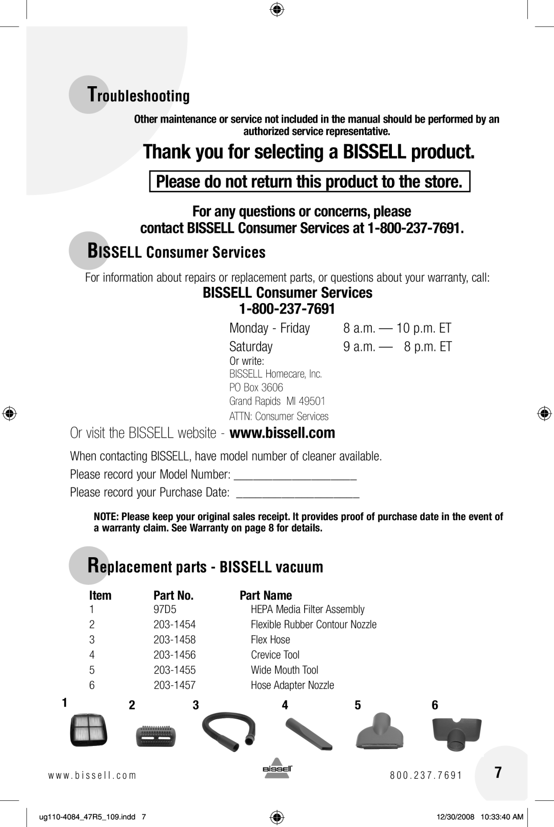 Bissell 47R5 Thank you for selecting a BISSELL product, For any questions or concerns, please, BISSELL Consumer Services 
