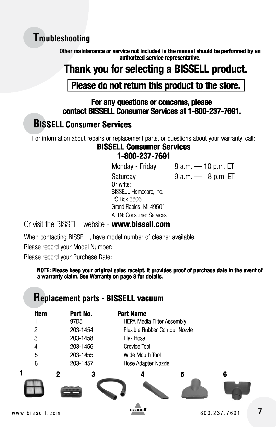 Bissell 47R5 warranty For any questions or concerns, please, BISSELL Consumer Services, Replacement parts - BISSELL vacuum 