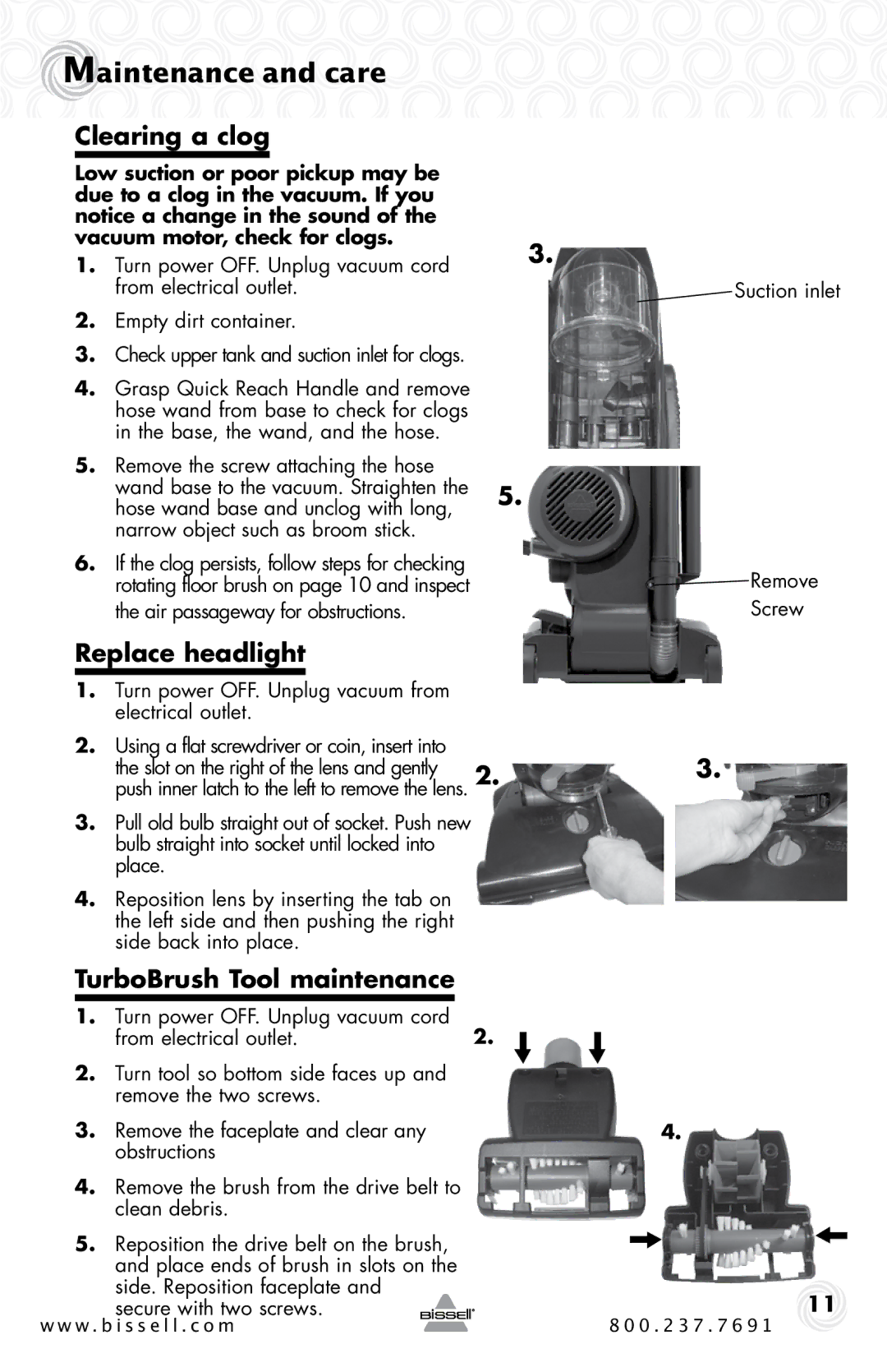 Bissell 26T5, 58F8, 84G9, 18M9 warranty Clearing a clog, Replace headlight, TurboBrush Tool maintenance 