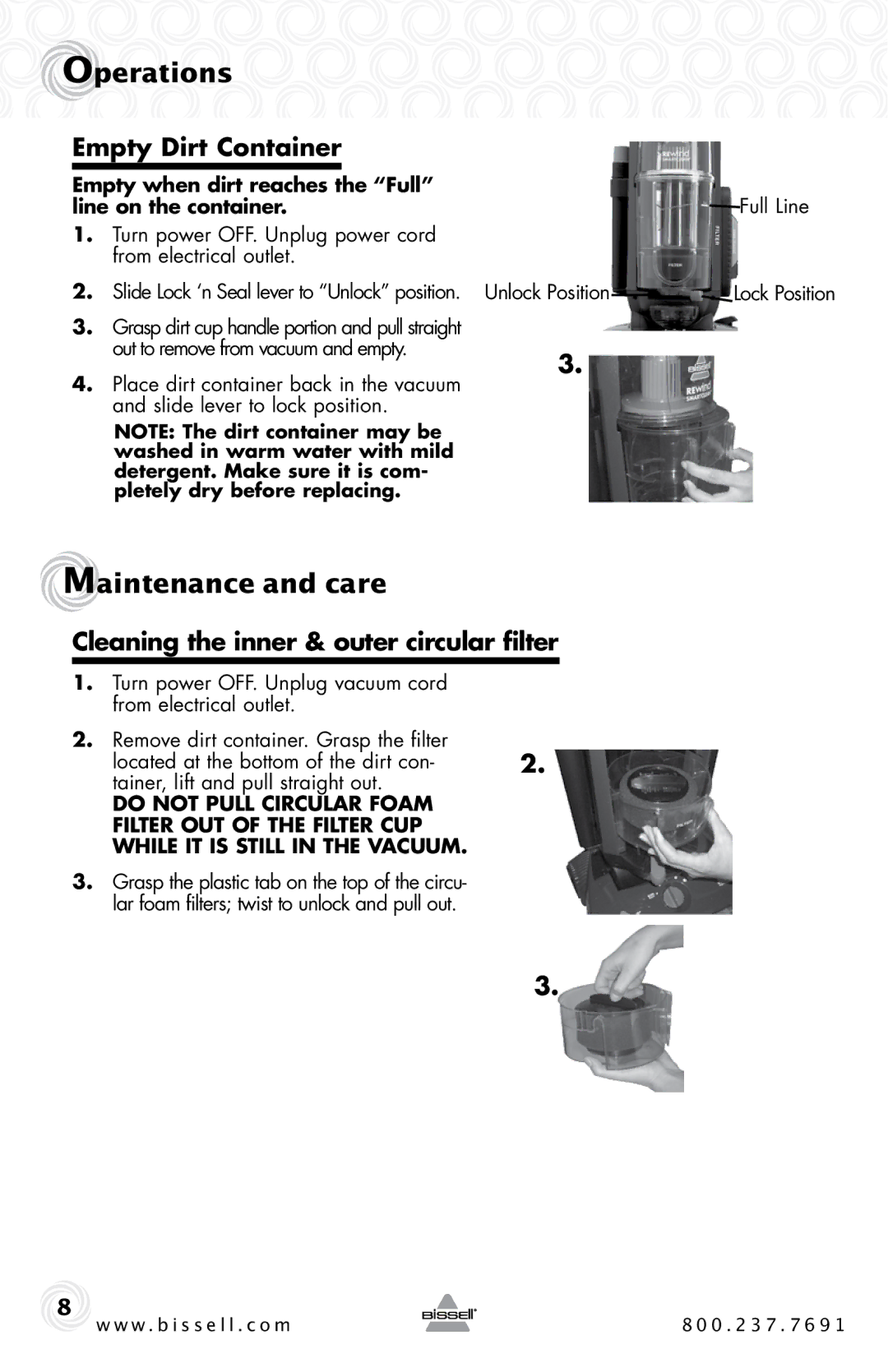 Bissell 58F8, 84G9, 18M9, 26T5 warranty Maintenance and care, Empty Dirt Container, Cleaning the inner & outer circular filter 
