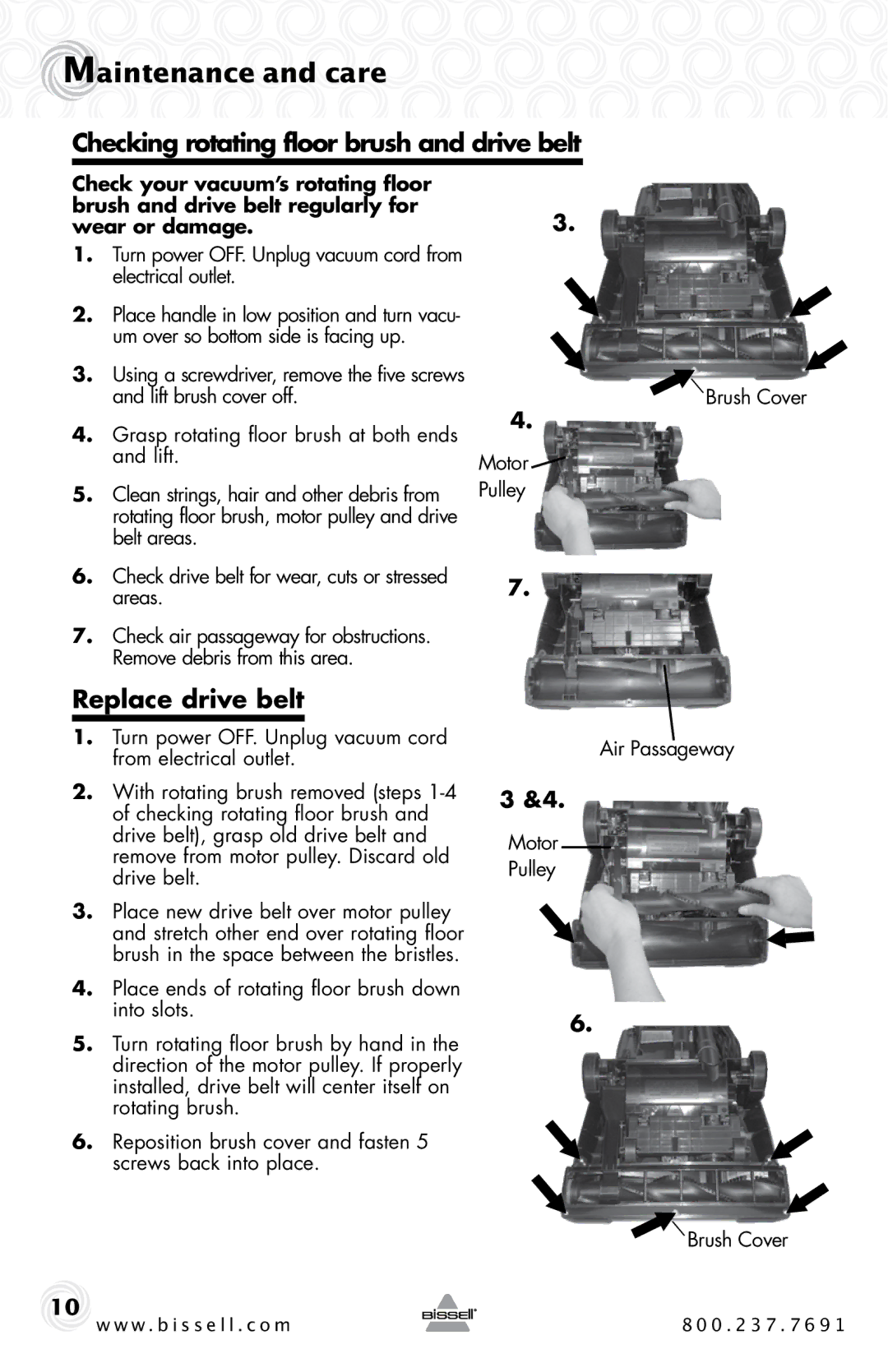 Bissell 62X5 warranty Checking rotating floor brush and drive belt, Replace drive belt 