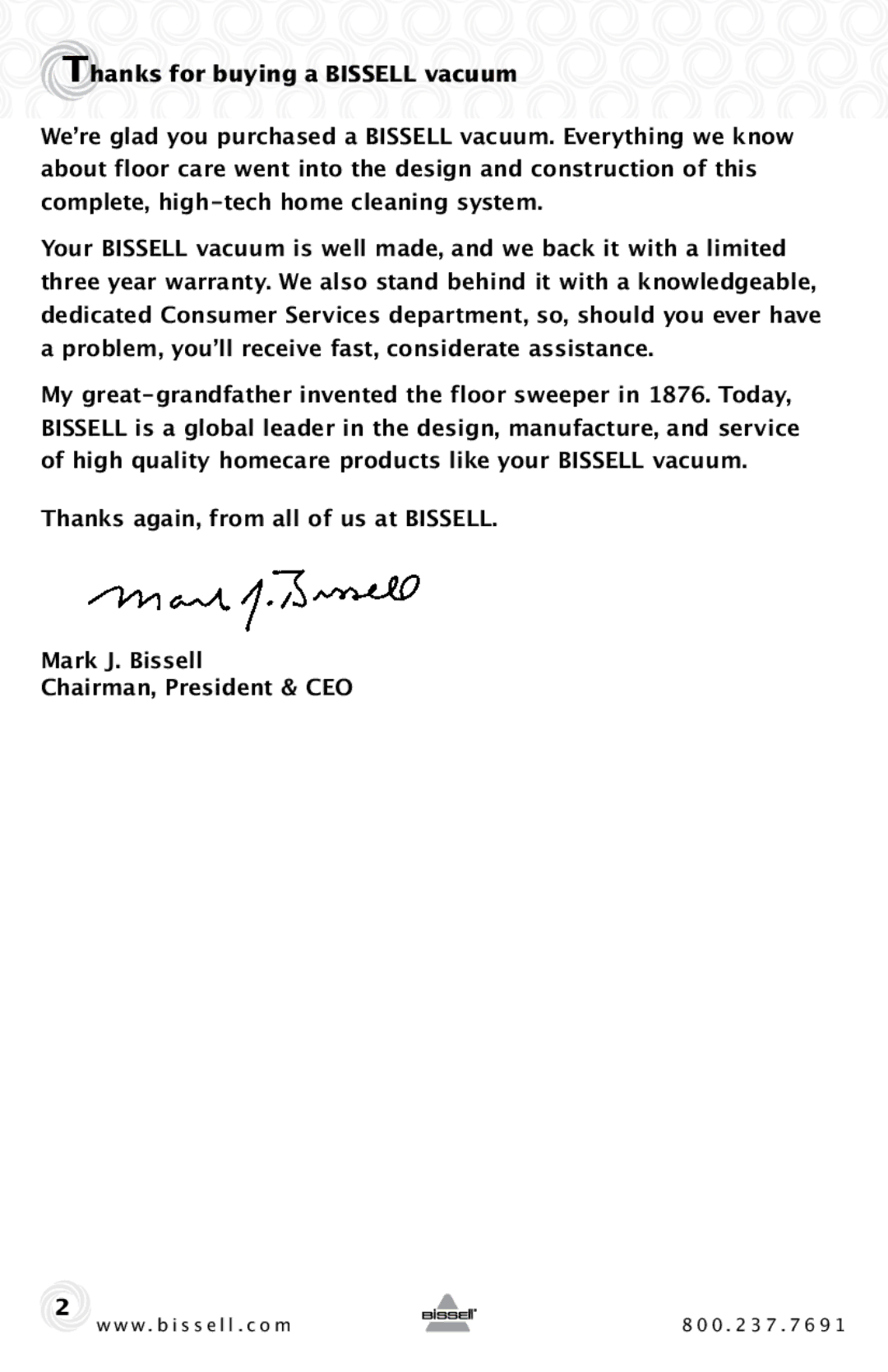 Bissell 62X5 warranty Thanks for buying a Bissell vacuum 