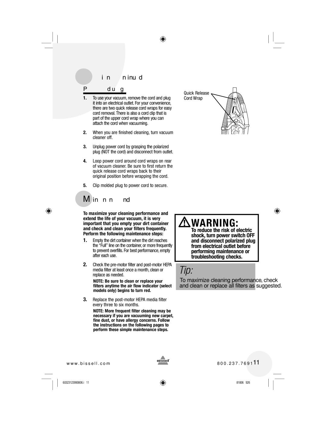 Bissell 6393 warranty Maintenance and care, Power cord usage, When you are finished cleaning, turn vacuum cleaner off 