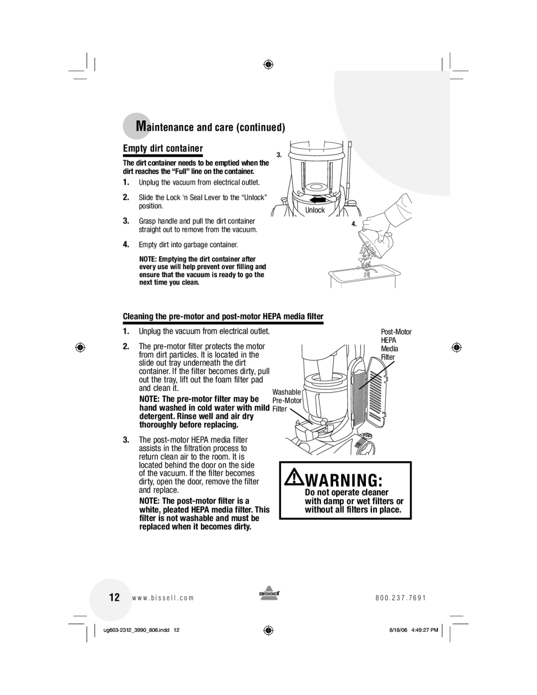 Bissell 6393 Empty dirt container, Cleaning the pre-motor and post-motor Hepa media filter, Thoroughly before replacing 