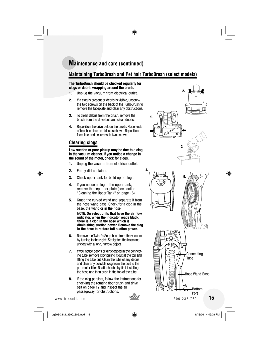 Bissell 6393 warranty Clearing clogs, Unplug the vacuum from electrical outlet, Check upper tank for build up or clogs 