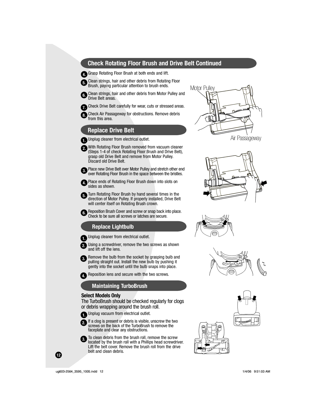 Bissell 6591 warranty Check Rotating Floor Brush and Drive Belt 