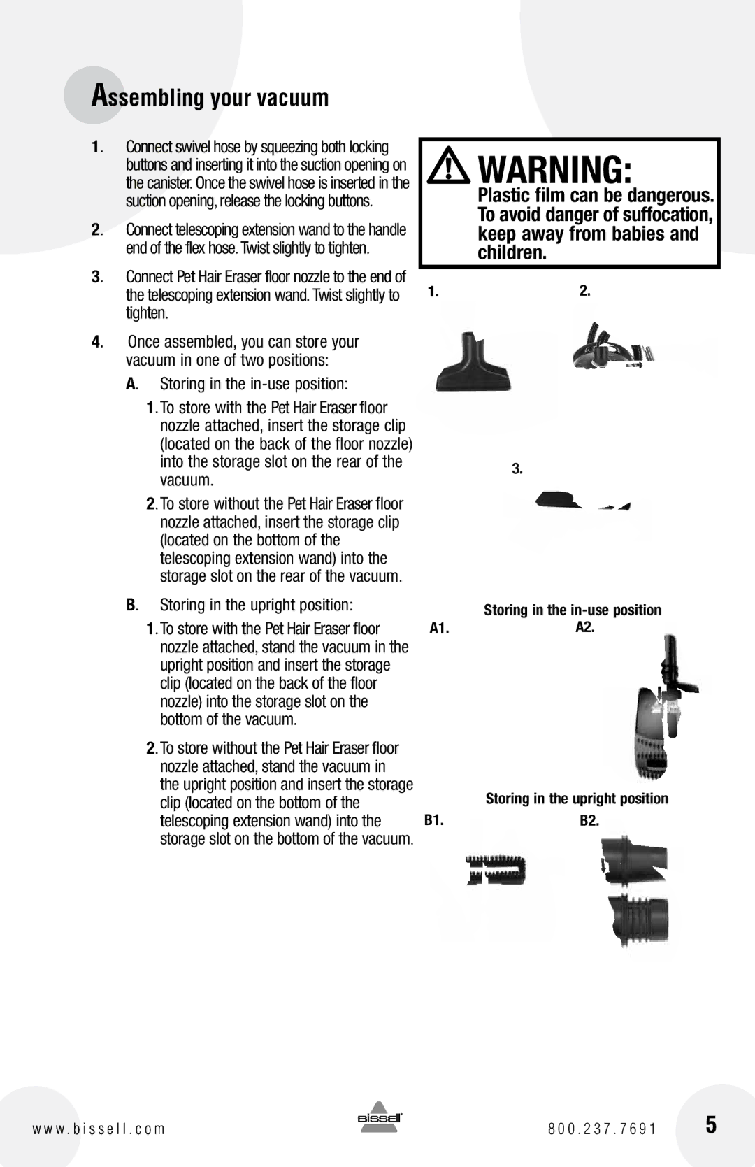 Bissell 66T6 Tighten, Once assembled, you can store your, Vacuum in one of two positions, Storing in the in-use position 