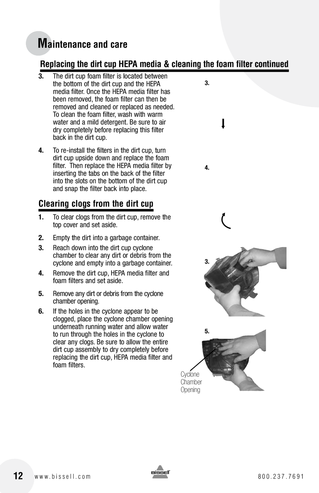 Bissell 66T6 warranty Clearing clogs from the dirt cup, Cyclone Chamber Opening 
