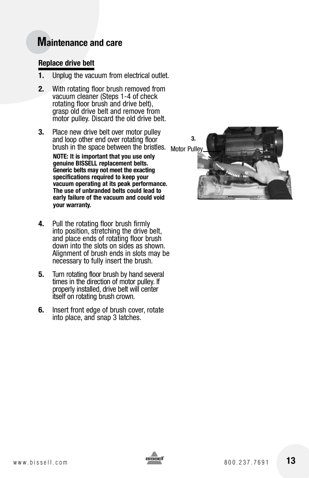 Bissell 3920, 6750 warranty Replace drive belt, Motor Pulley 