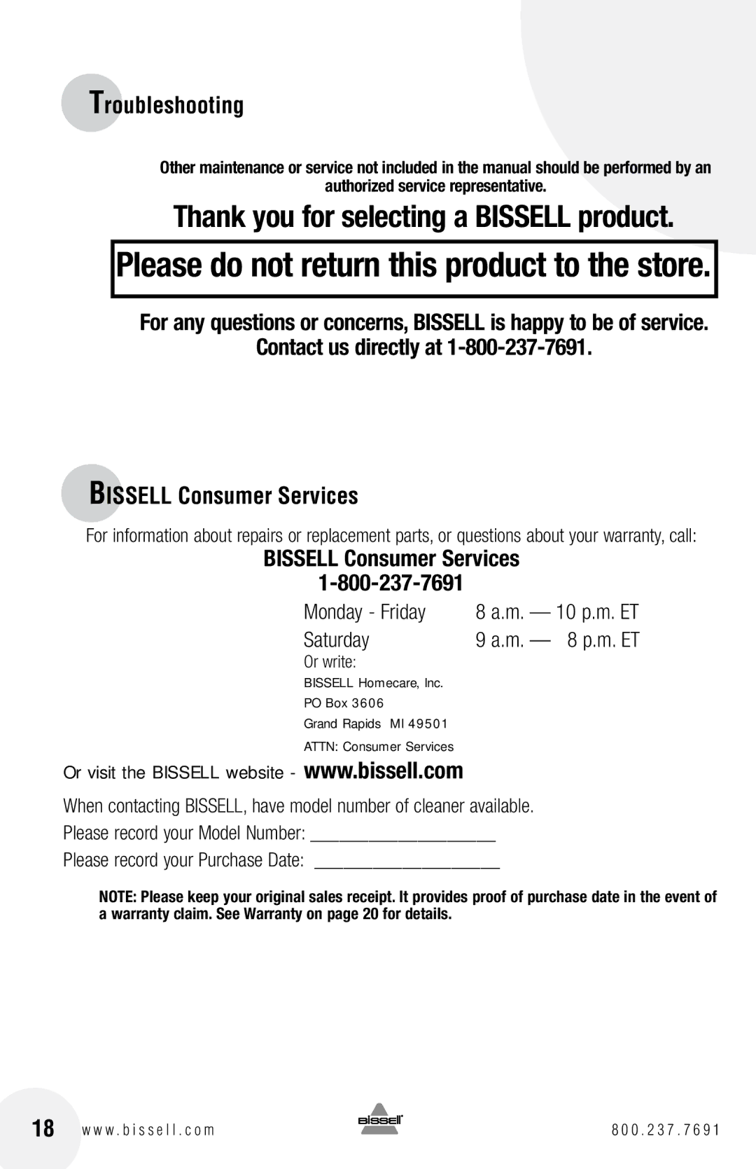 Bissell 6750, 3920 warranty M. 10 p.m. ET, Or write, PO Box 