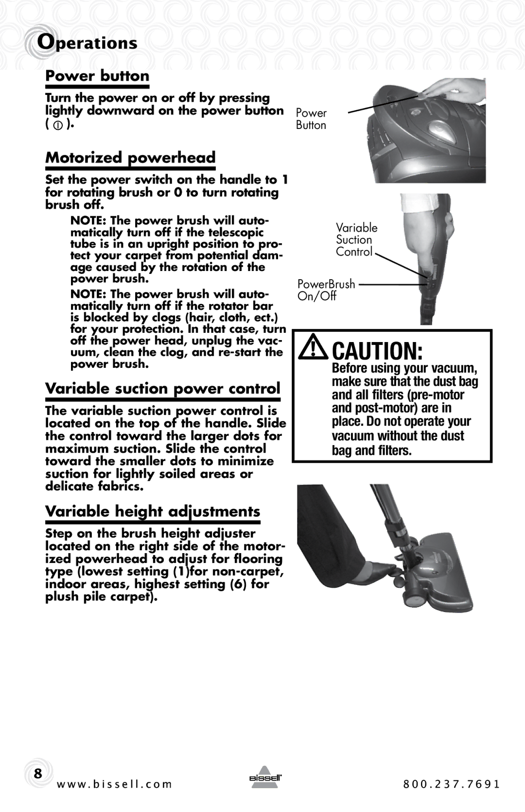 Bissell 67E2 warranty Power button, Motorized powerhead, Variable suction power control, Variable height adjustments 