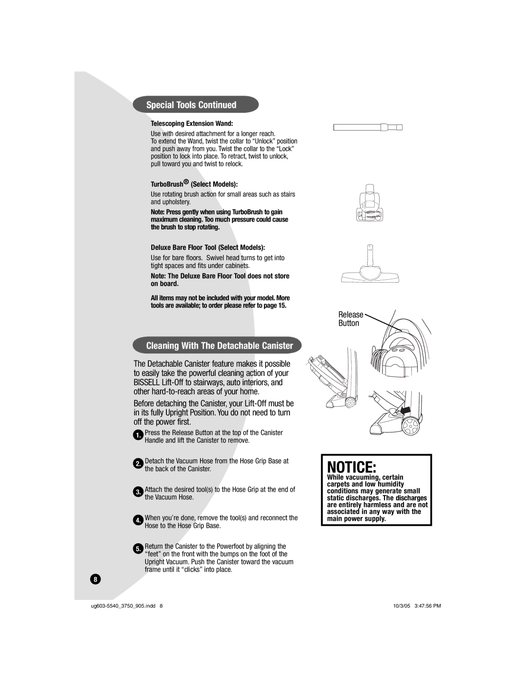 Bissell 6801, 6595 Cleaning With The Detachable Canister, Release Button, Use with desired attachment for a longer reach 