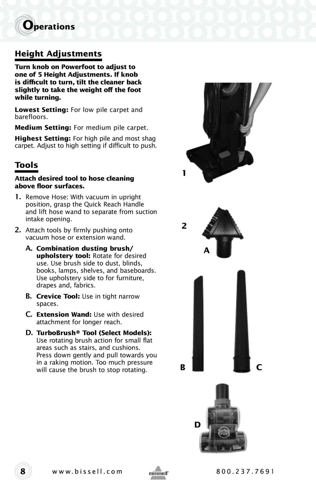 Bissell 68C7, 12B1 warranty Operations Height Adjustments, Tools, Attach desired tool to hose cleaning above floor surfaces 