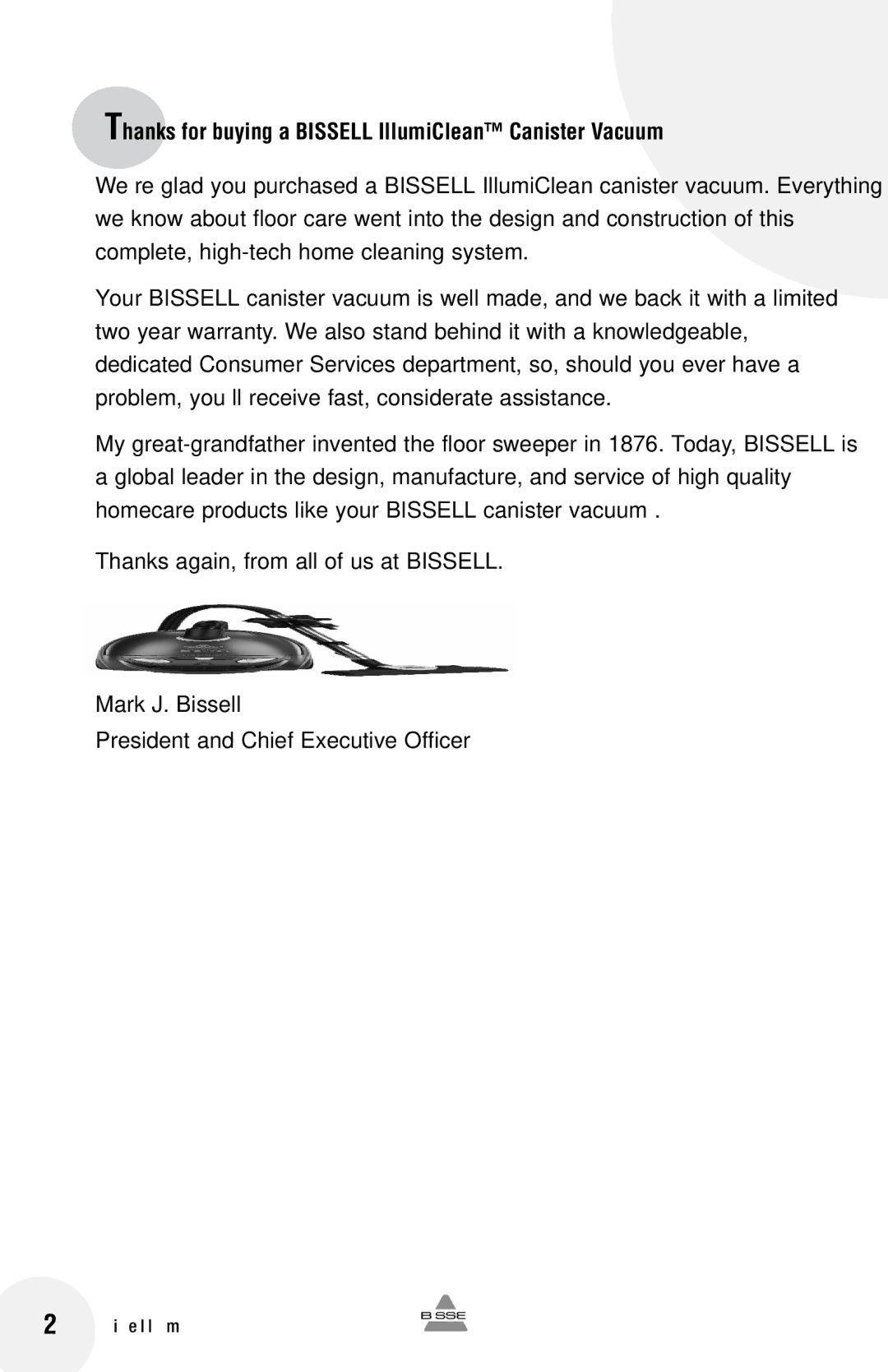 Bissell 68G9 warranty Thanks for buying a Bissell IllumiClean Canister Vacuum 