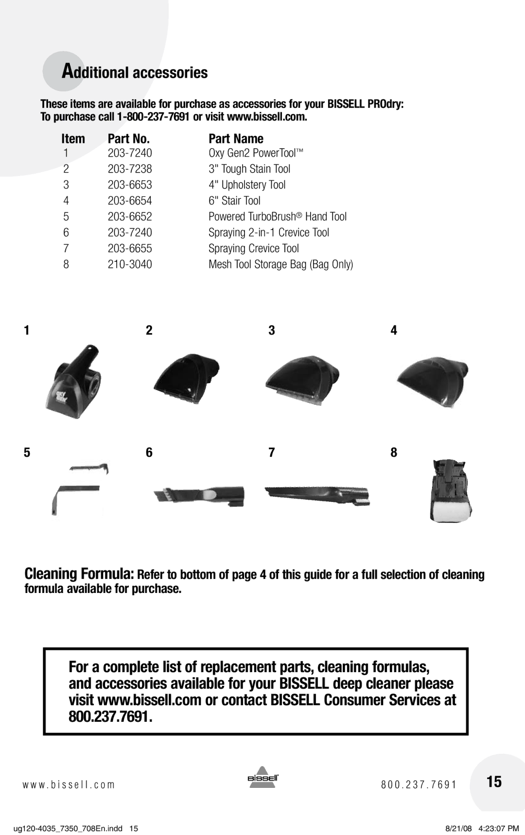 Bissell 7350 warranty Additional accessories, Part Name, 203-7240, Spraying Crevice Tool 210-3040 